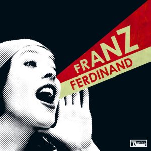 You could have it so much better, de Franz Ferdinand 